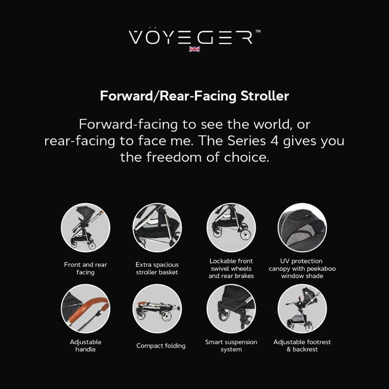 Voyeger Series 4: Forward/Rear Facing Stroller